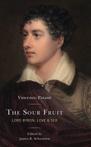 Cover of The Sour Fruit - Lord Byron, Love and Sex, by Vincenzo Patanè