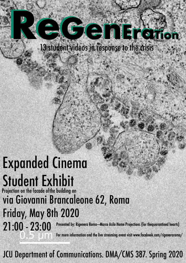 REGENERATION Expanded Cinema Exhibit John Cabot University