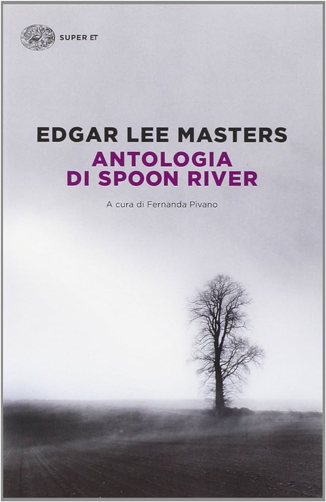 Spoon River Anthology, translated by Fernanda Pivano